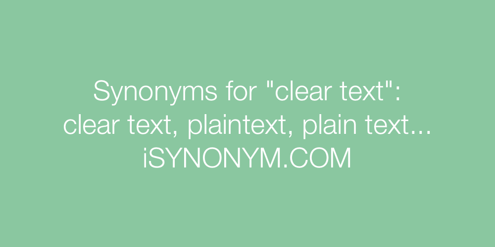 Synonyms clear text