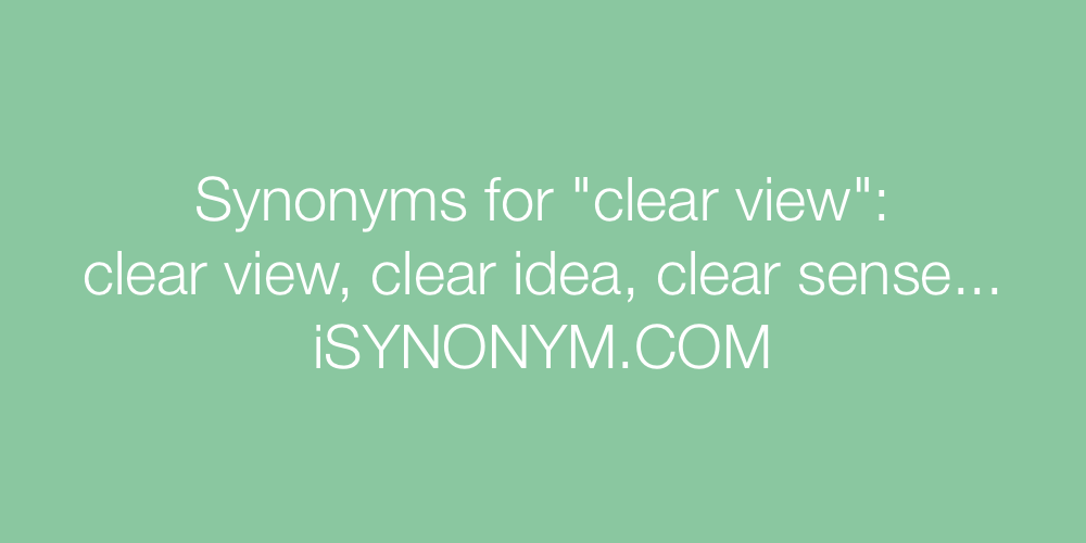 Synonyms clear view
