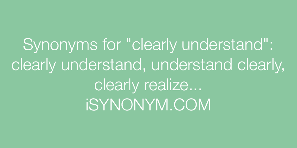 Synonyms clearly understand