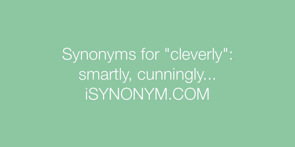 Synonyms cleverly