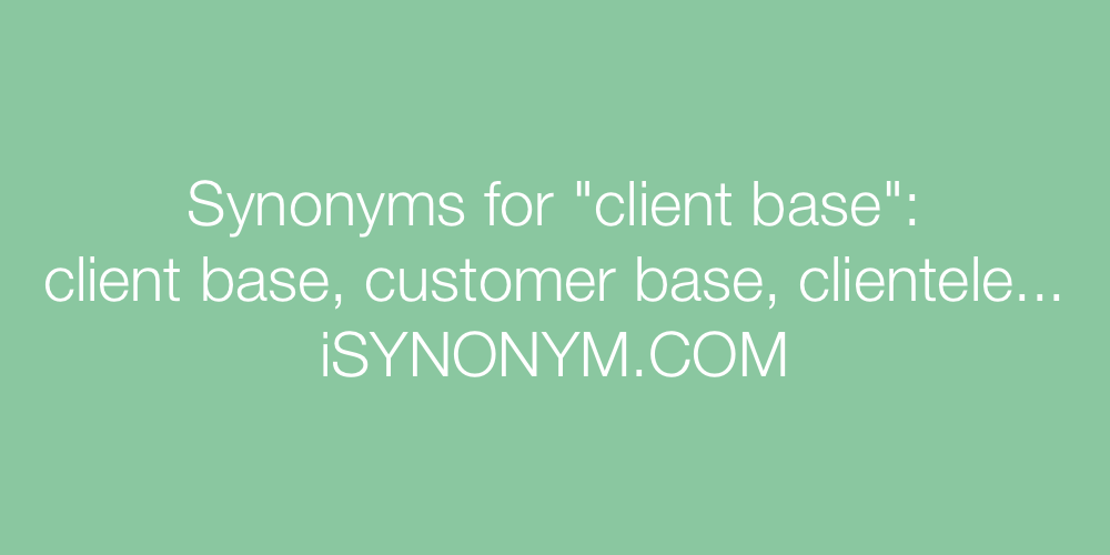 Synonyms client base