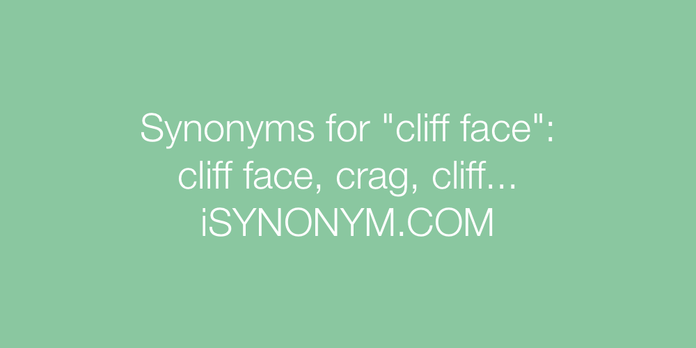 Synonyms cliff face