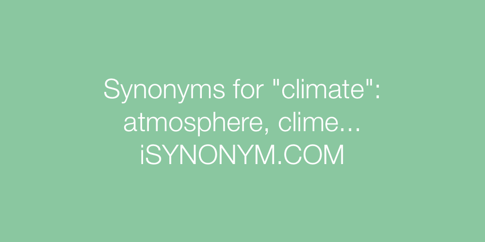 Synonyms climate