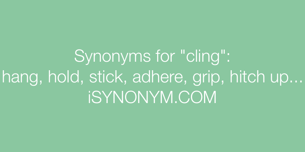 Synonyms cling