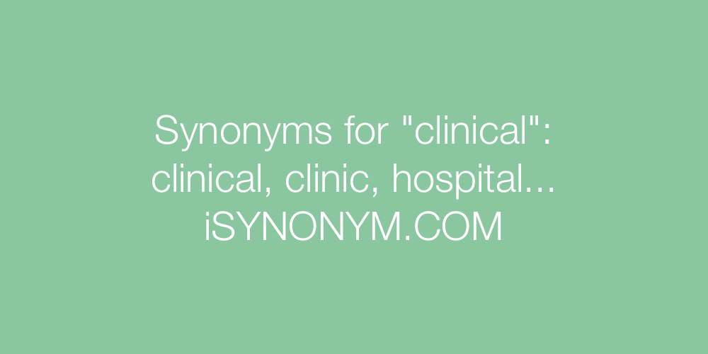 Synonyms clinical