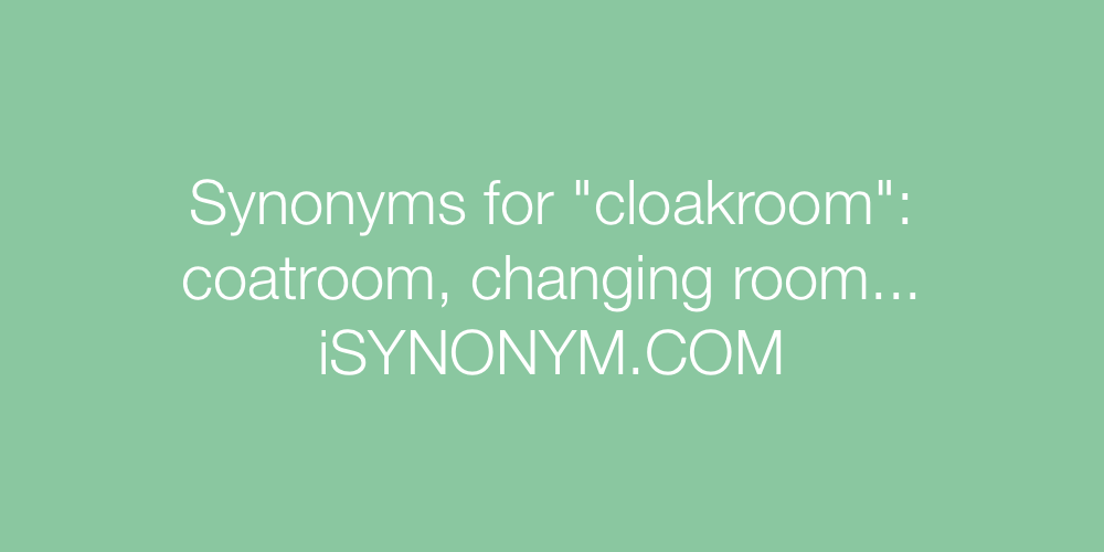 Synonyms cloakroom