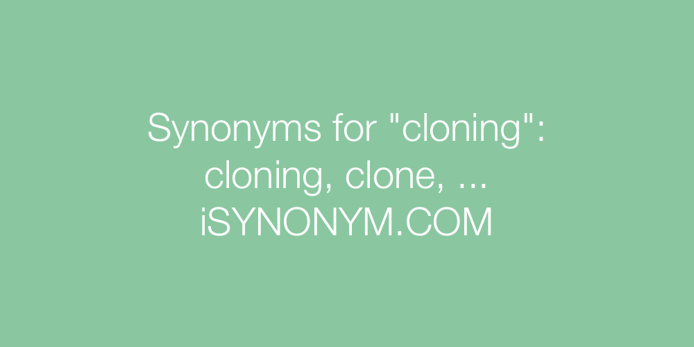 Synonyms cloning