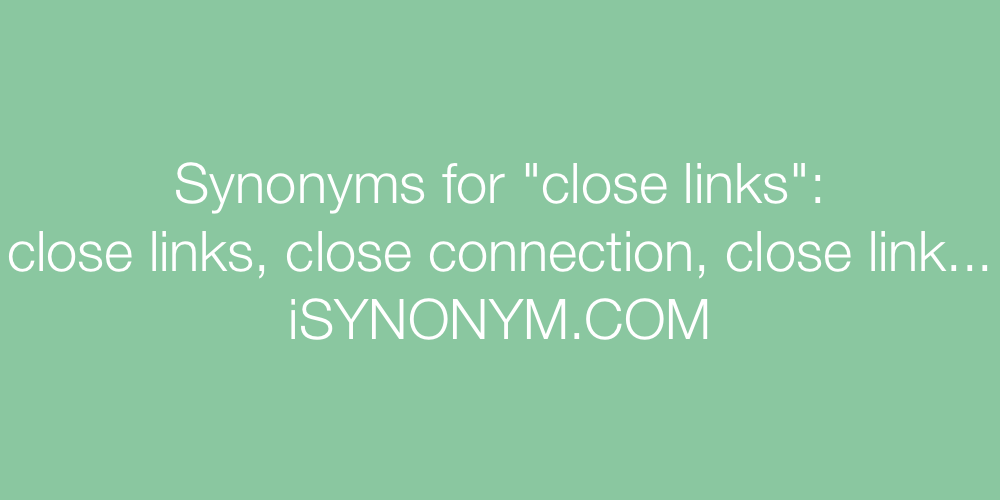 Synonyms close links