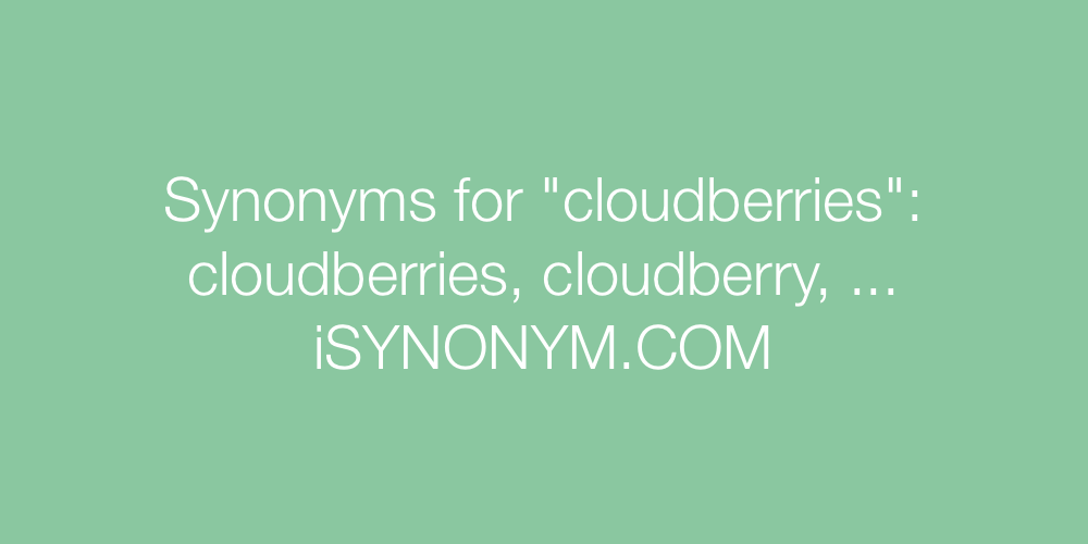 Synonyms cloudberries