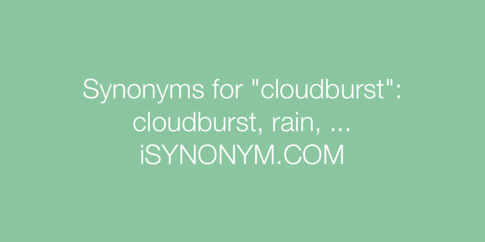 Synonyms cloudburst