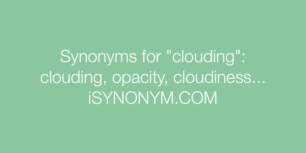 Synonyms clouding