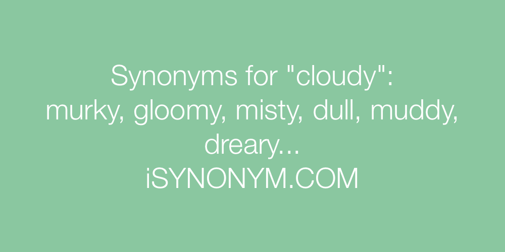 Synonyms cloudy
