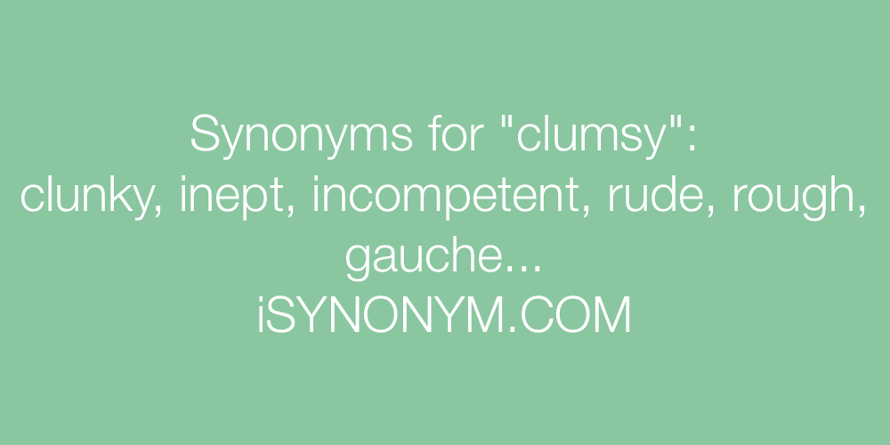 Synonyms clumsy