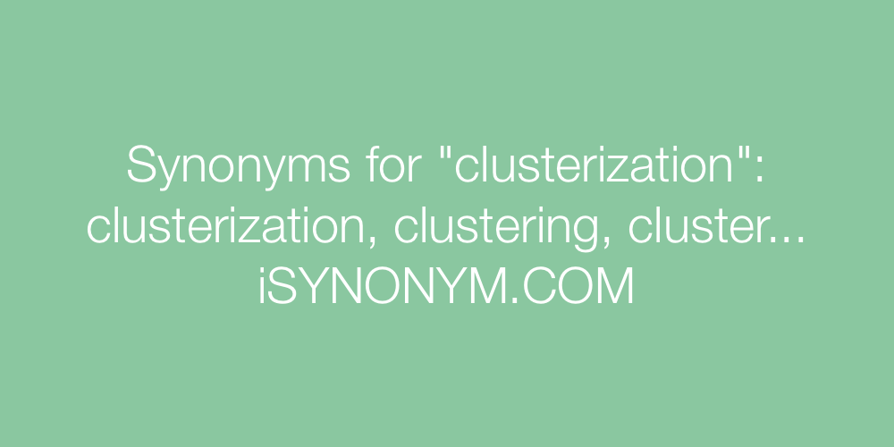 Synonyms clusterization