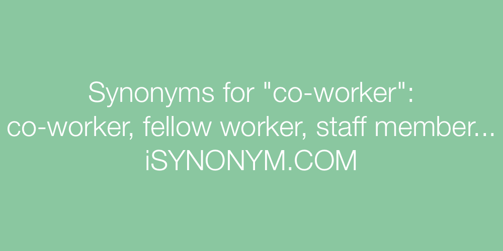 Synonyms co-worker