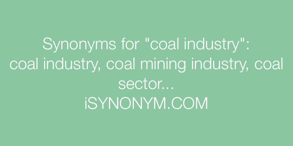 Synonyms coal industry