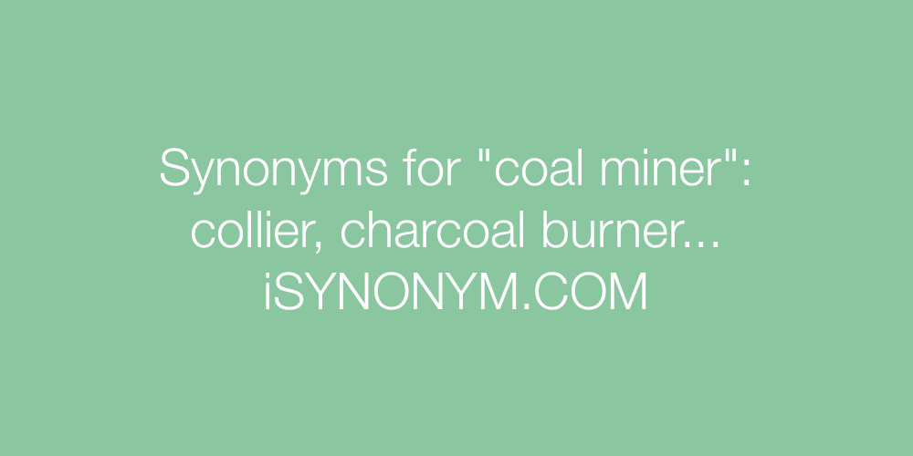 Synonyms coal miner