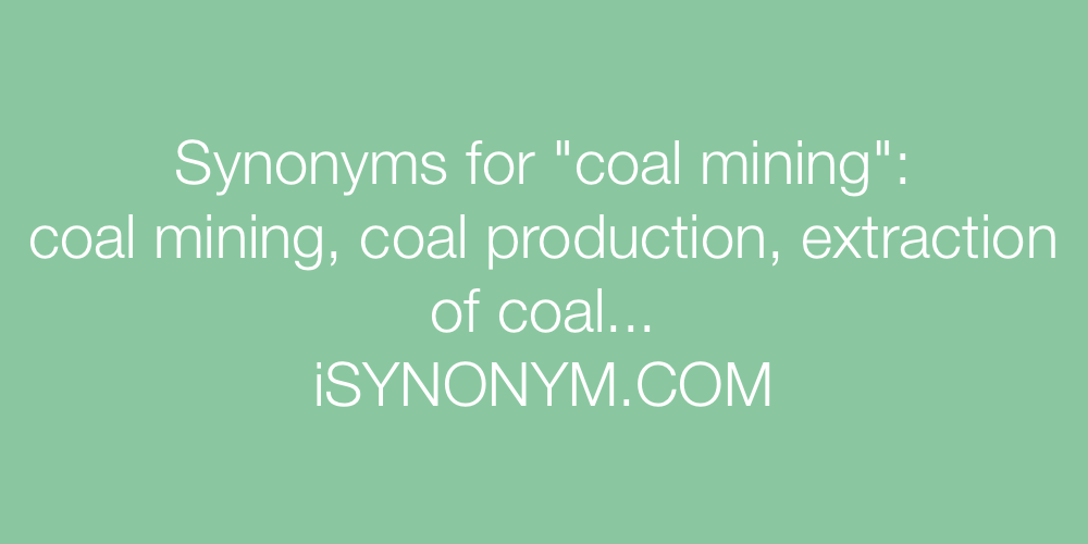 Synonyms coal mining