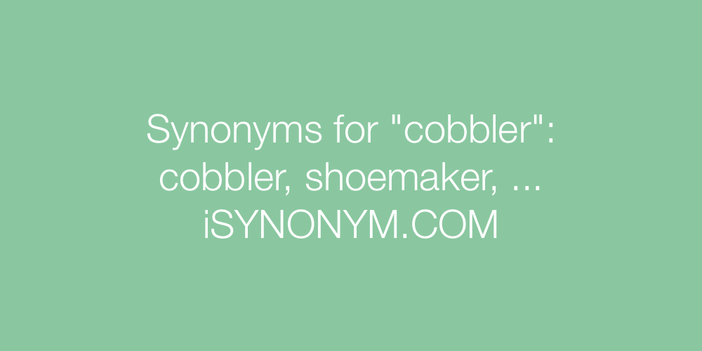 Synonyms cobbler