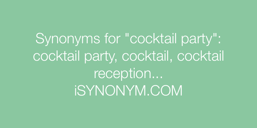 Synonyms cocktail party