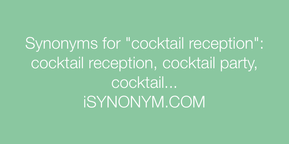 Synonyms cocktail reception