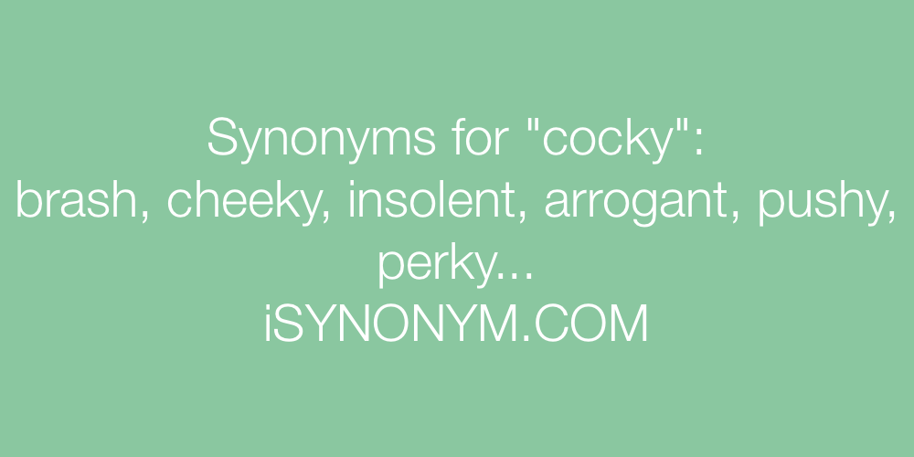 Synonyms cocky