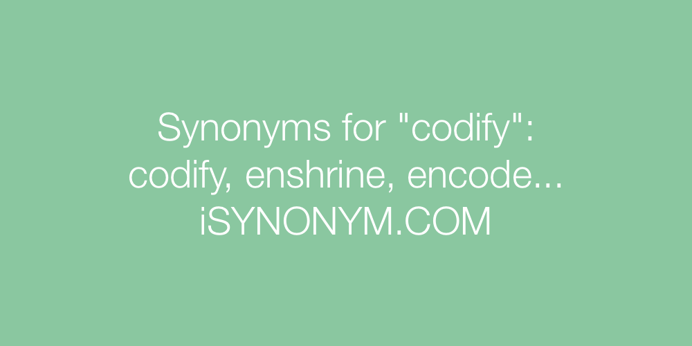 Synonyms codify
