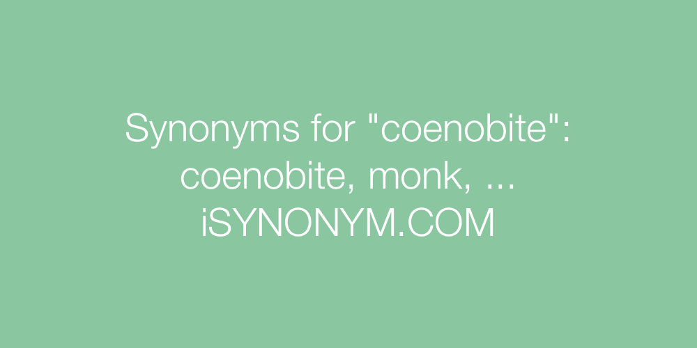Synonyms coenobite