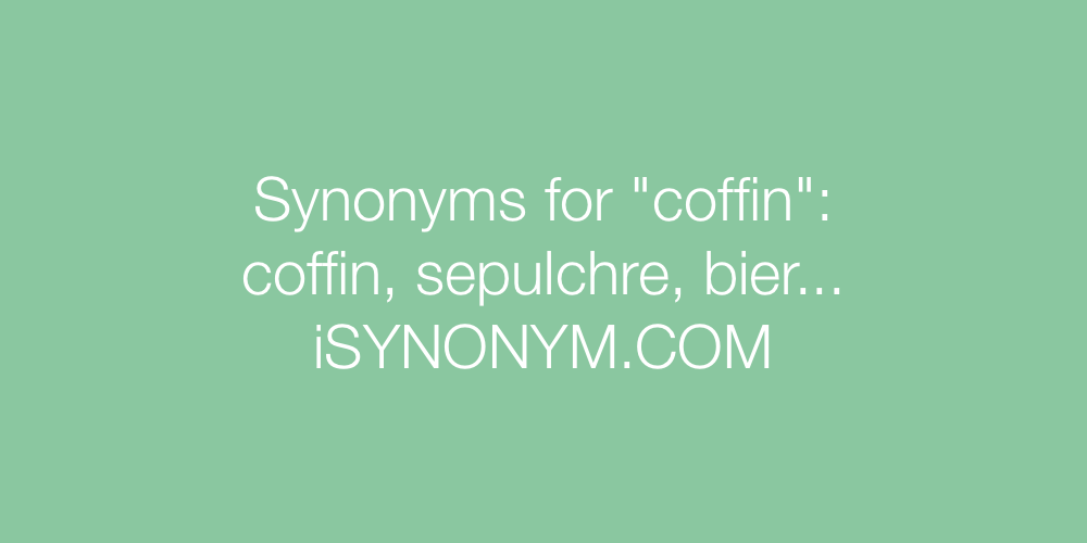 Synonyms coffin