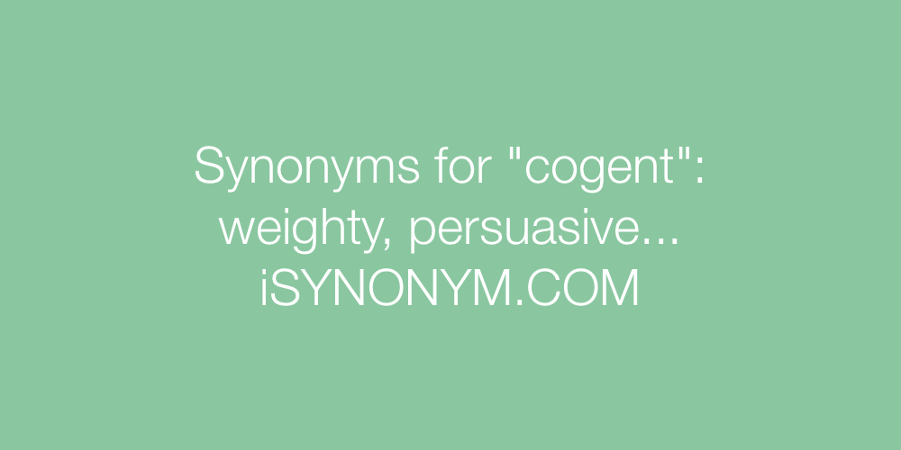 Synonyms cogent