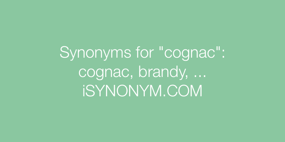 Synonyms cognac