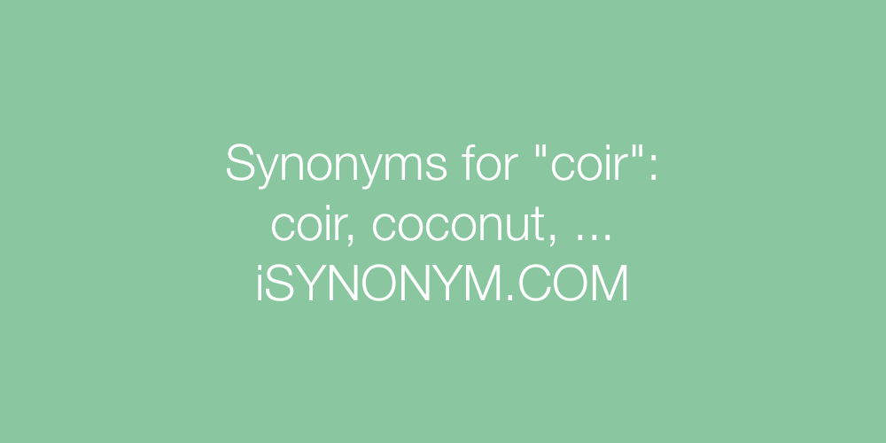 Synonyms coir