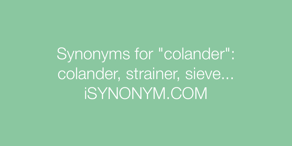 Synonyms colander