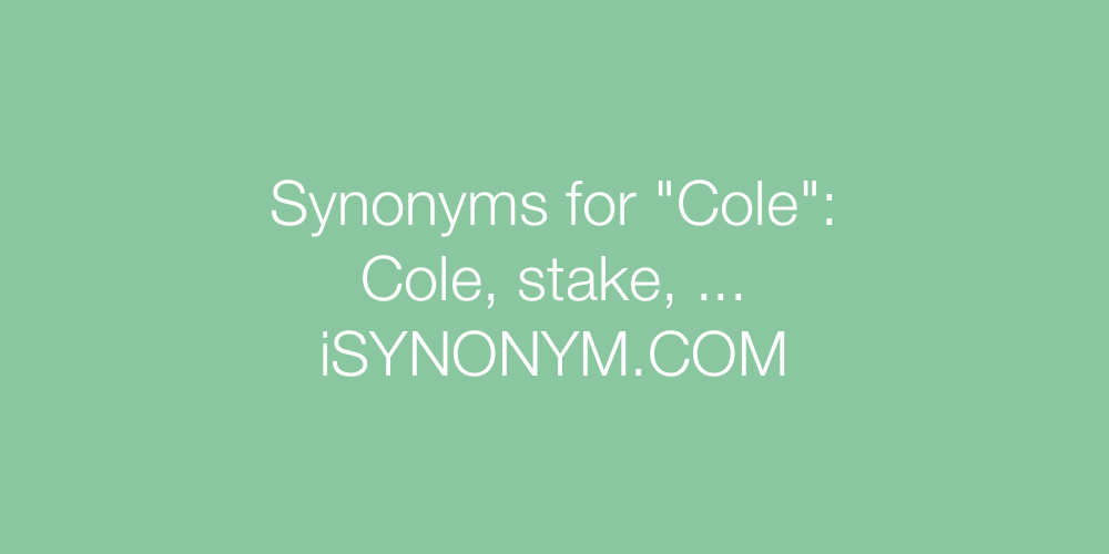 Synonyms Cole