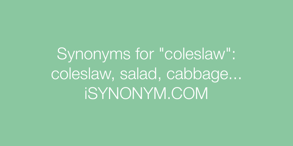 Synonyms coleslaw