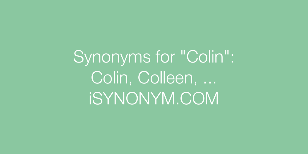 Synonyms Colin