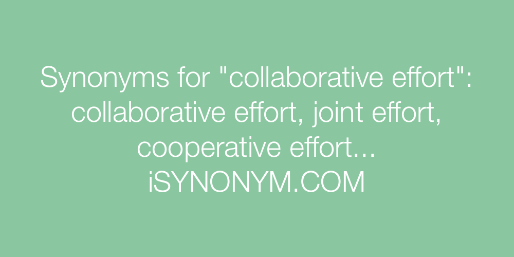 Synonyms collaborative effort