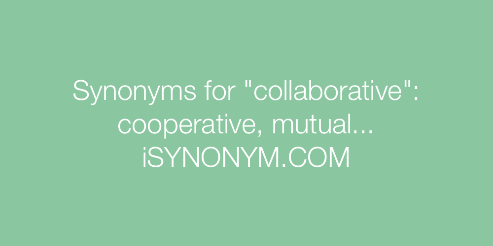 Synonyms collaborative
