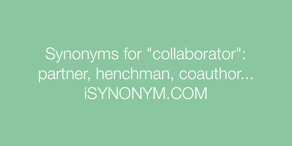 Synonyms collaborator
