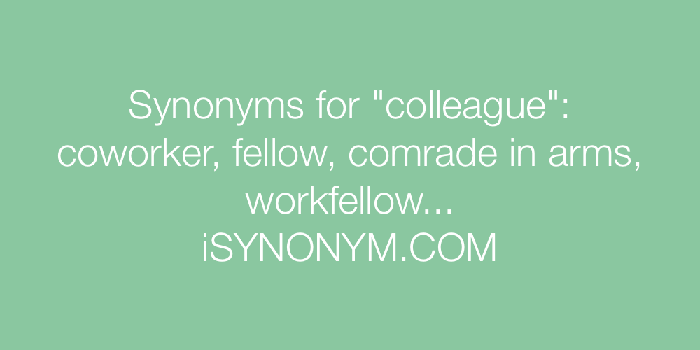 Colleague synonyms - 1 186 Words and Phrases for Colleague