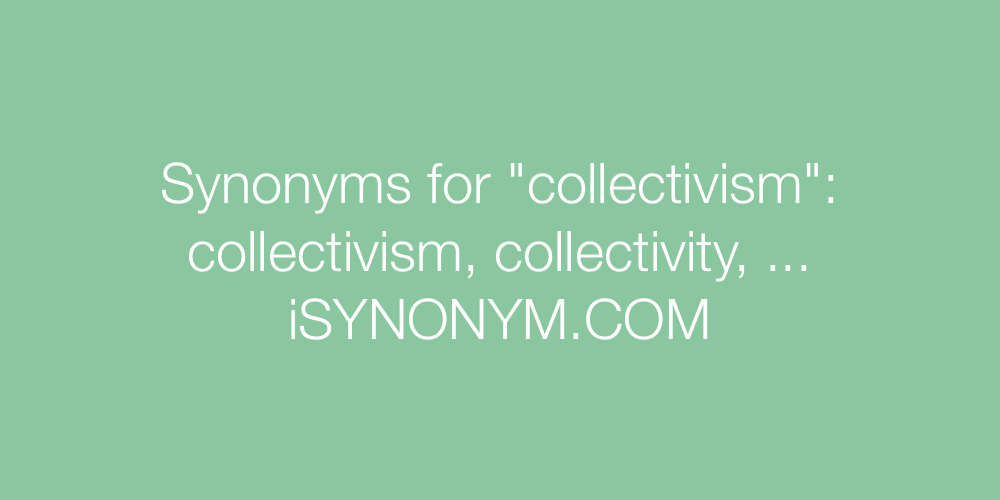 Synonyms collectivism