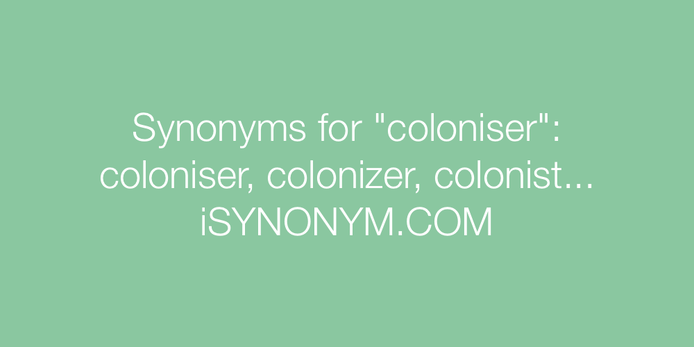 Synonyms coloniser