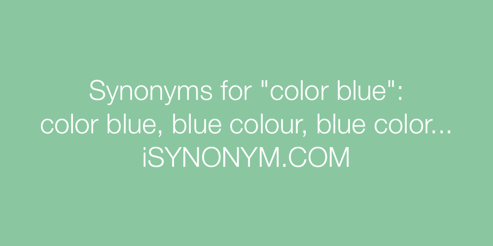 Synonyms color blue