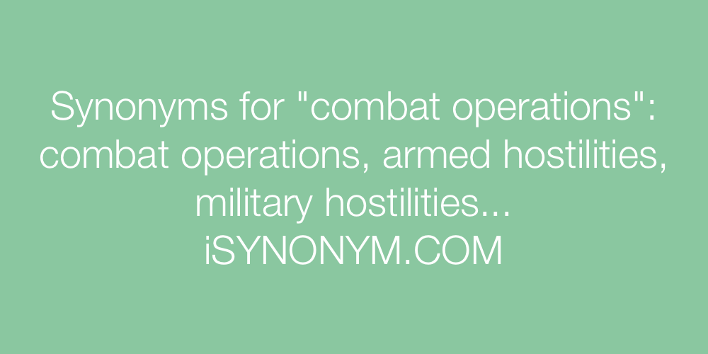 Synonyms combat operations