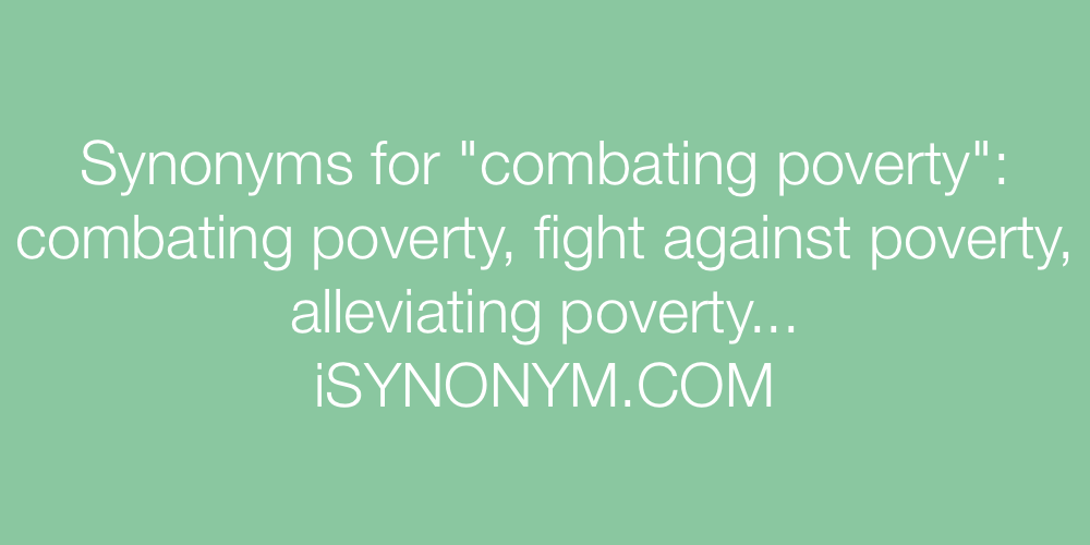 Synonyms combating poverty