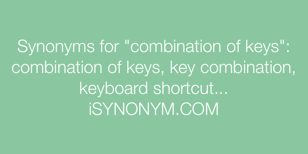 Synonyms combination of keys