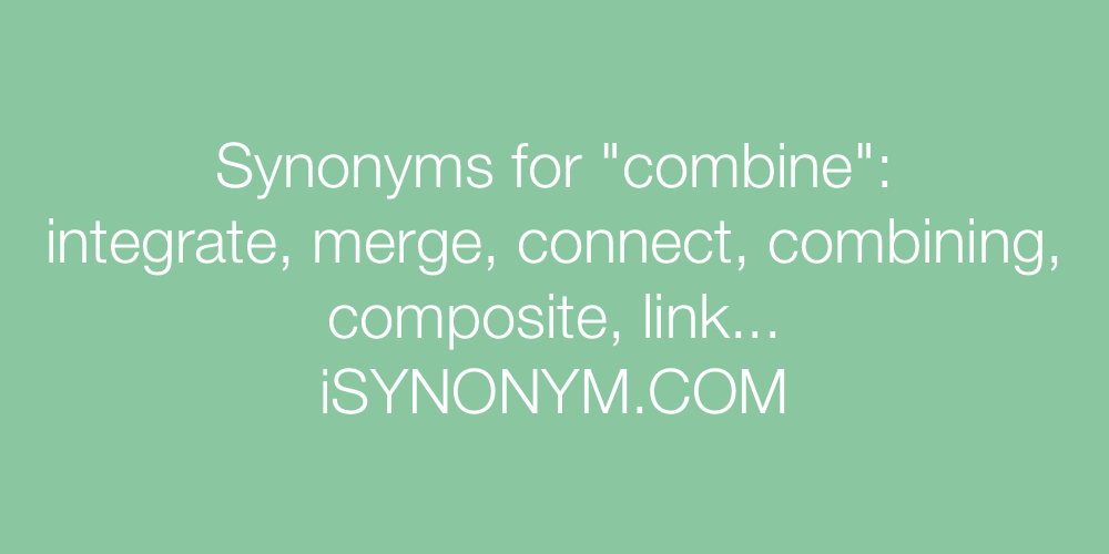 Synonyms combine