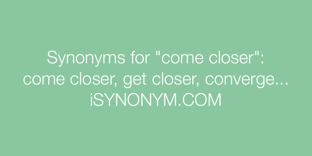 Synonyms come closer
