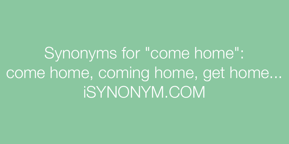 Synonyms come home