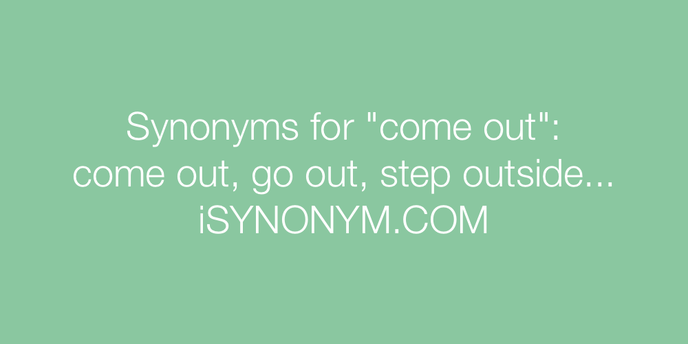 Synonyms come out